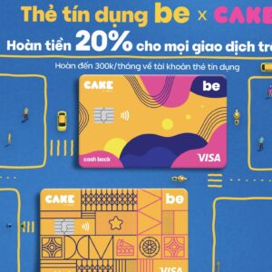 Đăng ký Thẻ tín dụng Cake Be – Không cần chứng minh thu nhập – Hoàn tiền lên đến 20%