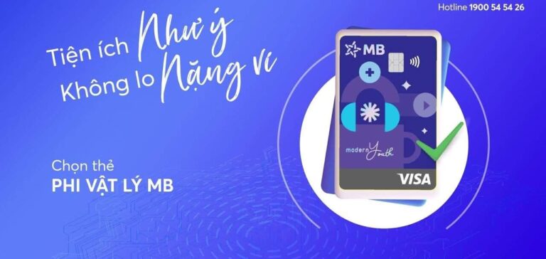 Thẻ tín dụng MBBank Modern Youth – Mở thẻ tín dụng online không cần chứng minh thu nhập trong 2 phút